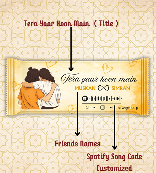 Hindi Friendship Line Personalized Song Chocolate || Tera Yaar Hoon Main | 100 GM